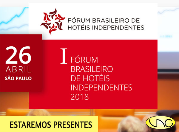 VAG participa do I Fórum Brasileiro de Hotéis Independentes